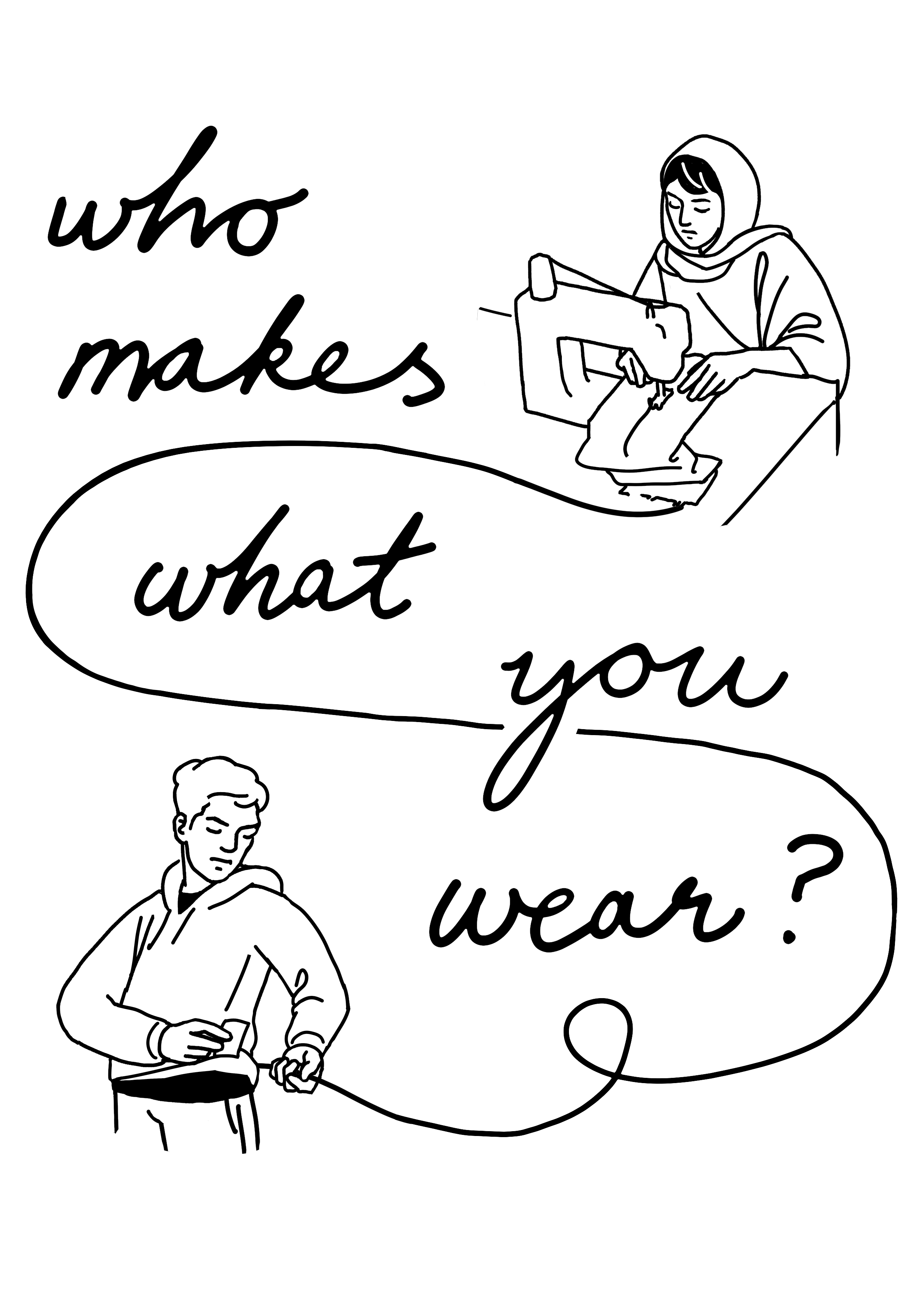 Text: who makes what you wear?, Image: Garment industry worker connected to consumer by textile thread